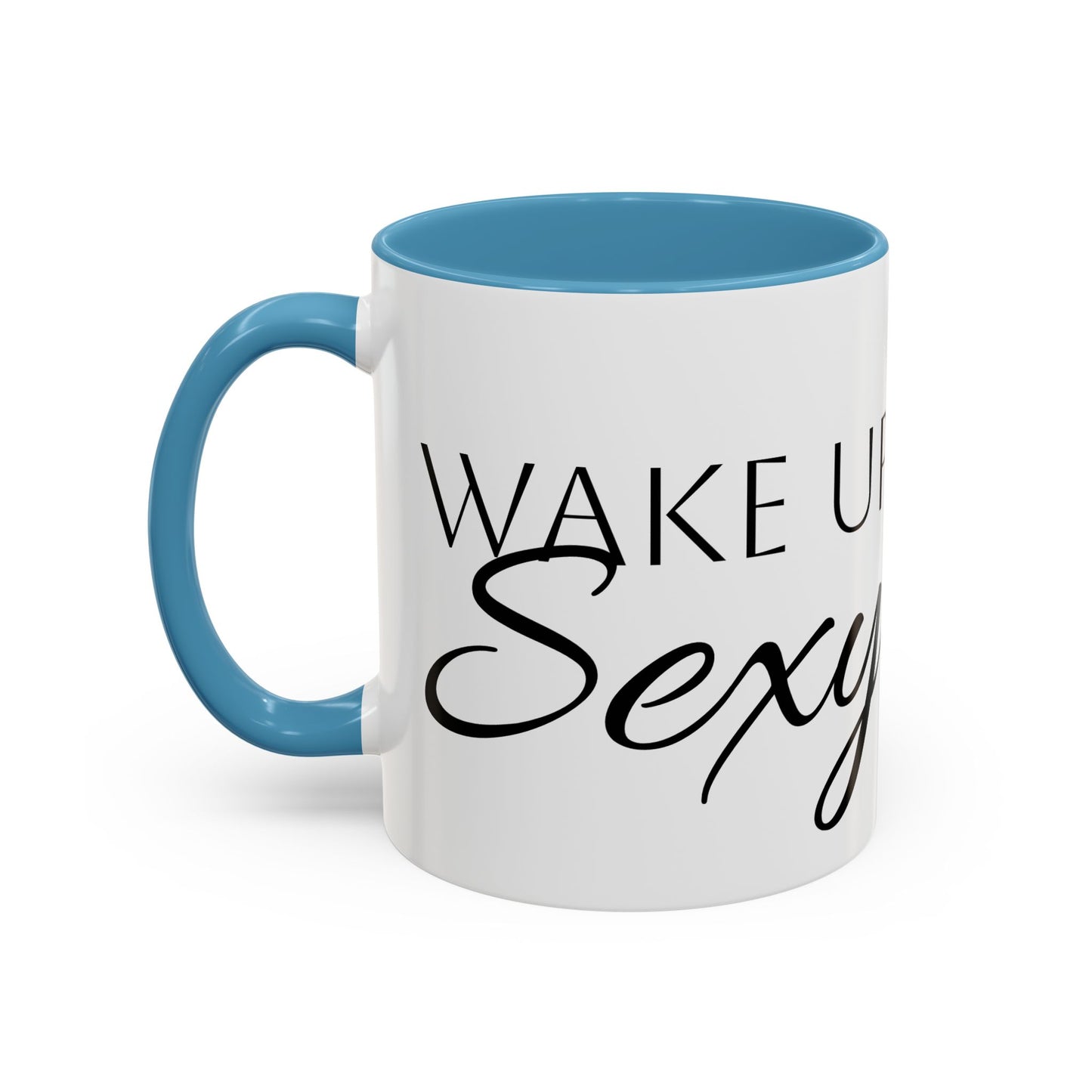 Wake Up Sexy Accent Coffee Mug - Fun Ceramic Cup for Sassy Mornings, Perfect Gift for Coffee Lovers