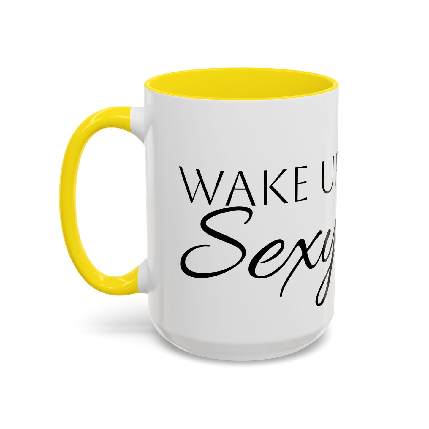 Wake Up Sexy Accent Coffee Mug - Fun Ceramic Cup for Sassy Mornings, Perfect Gift for Coffee Lovers
