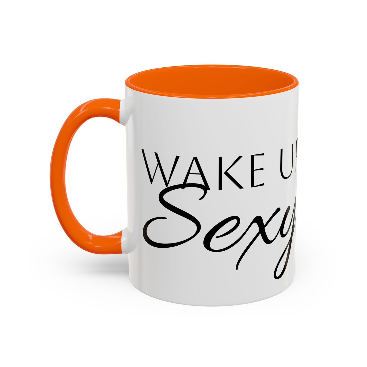 Wake Up Sexy Accent Coffee Mug - Fun Ceramic Cup for Sassy Mornings, Perfect Gift for Coffee Lovers