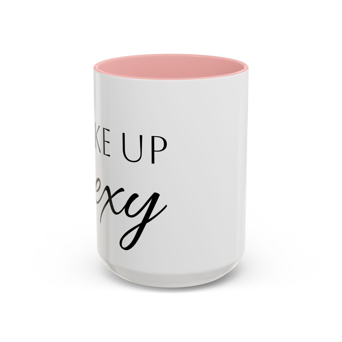 Wake Up Sexy Accent Coffee Mug - Fun Ceramic Cup for Sassy Mornings, Perfect Gift for Coffee Lovers