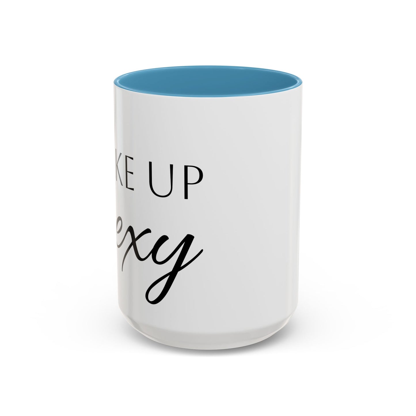 Wake Up Sexy Accent Coffee Mug - Fun Ceramic Cup for Sassy Mornings, Perfect Gift for Coffee Lovers