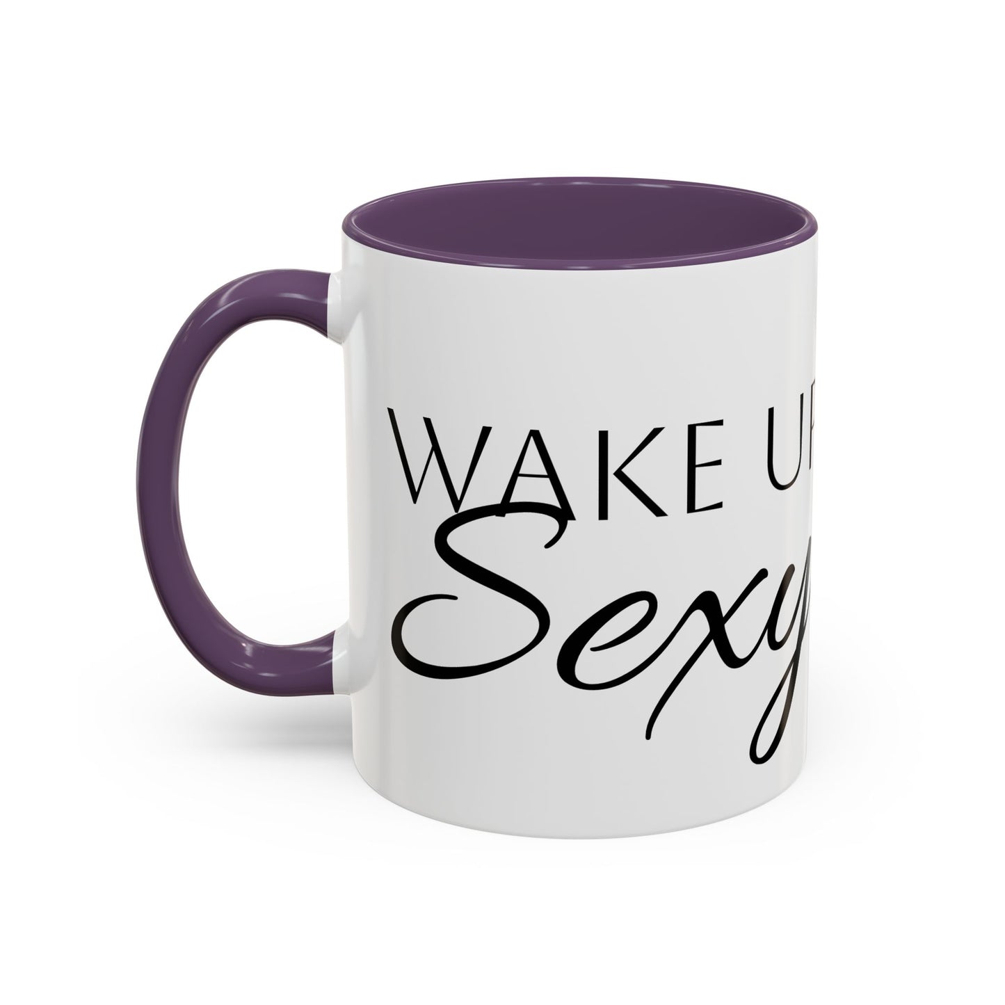 Wake Up Sexy Accent Coffee Mug - Fun Ceramic Cup for Sassy Mornings, Perfect Gift for Coffee Lovers