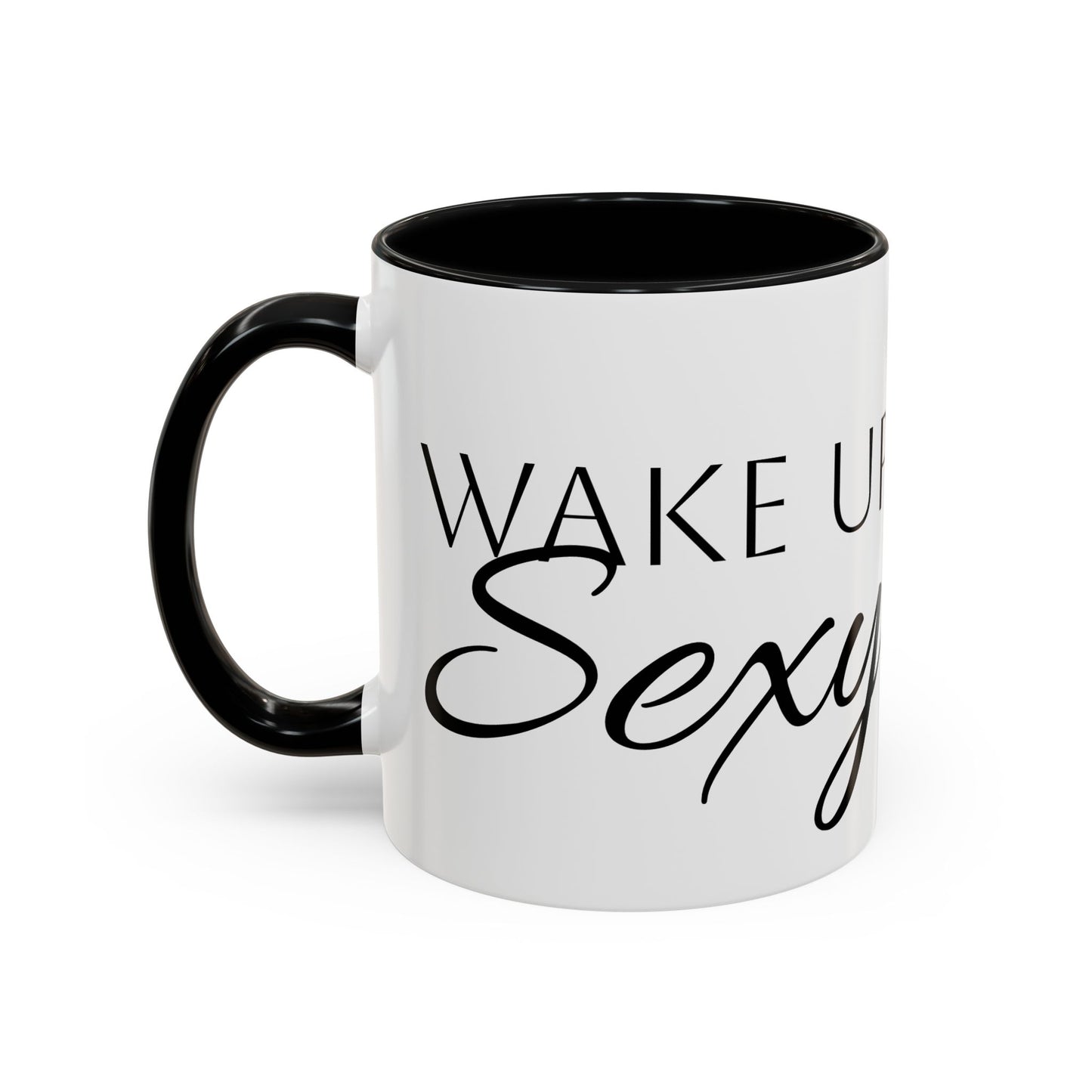 Wake Up Sexy Accent Coffee Mug - Fun Ceramic Cup for Sassy Mornings, Perfect Gift for Coffee Lovers