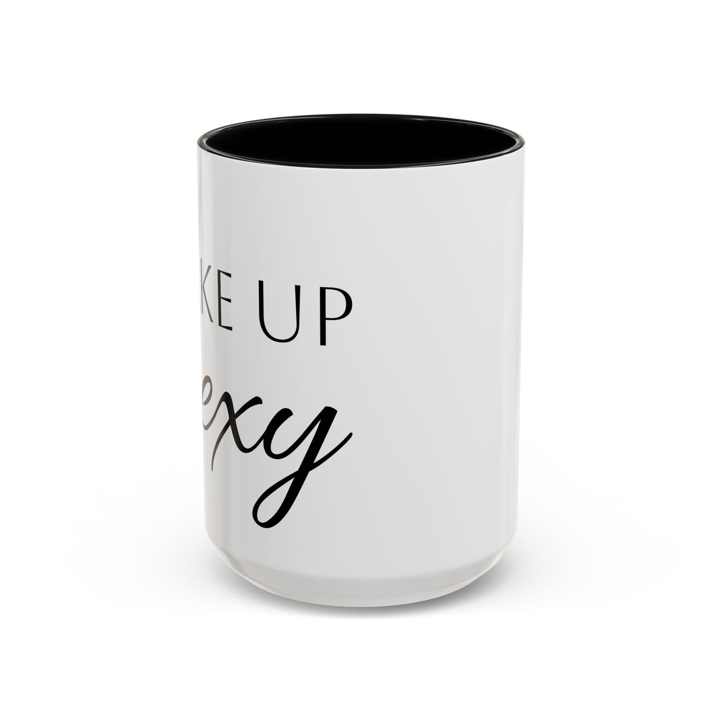 Wake Up Sexy Accent Coffee Mug - Fun Ceramic Cup for Sassy Mornings, Perfect Gift for Coffee Lovers