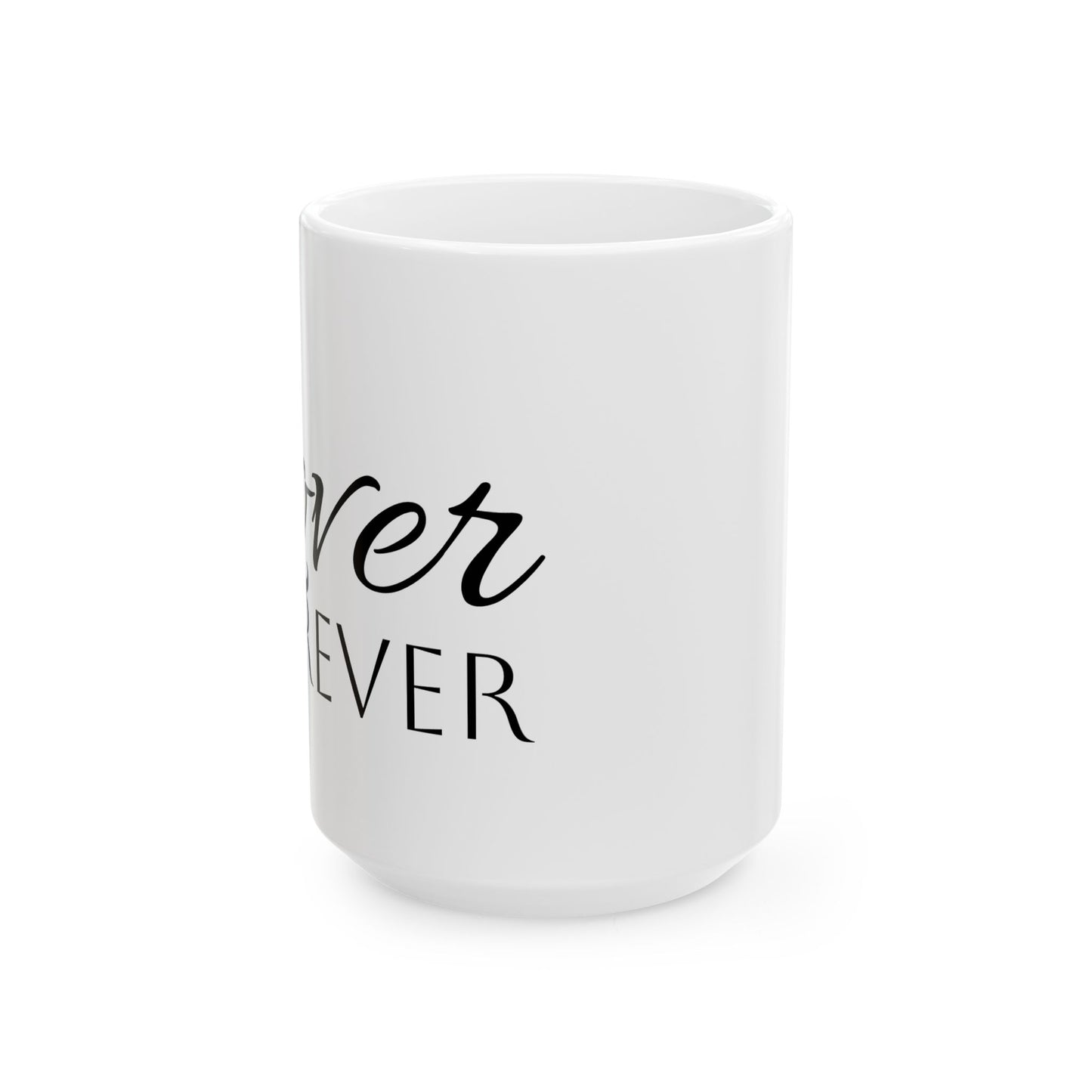 Lover Ceramic Mug - "Lover Forever" - Perfect Gift for Loved Ones